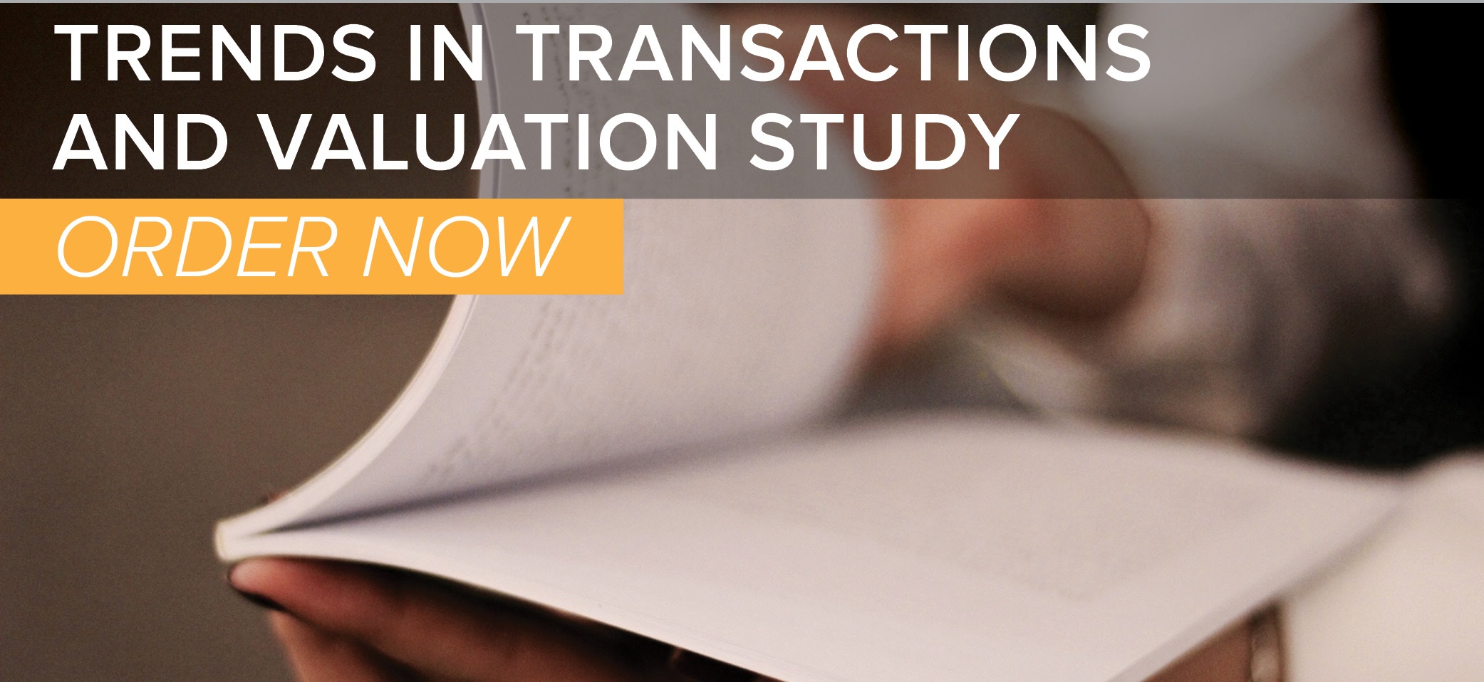 ORDER Our 2019 Trends in Transactions and Valuation Study