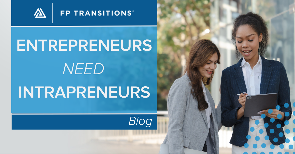 Blog  Banner - Entrepreneurs Need Intrapreneurs