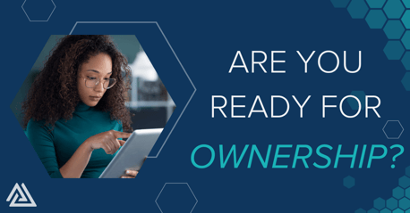 Are You Ready for Ownership?