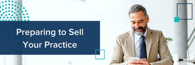 Preparing to Sell Your Practice