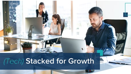 (Tech) Stacked for Growth