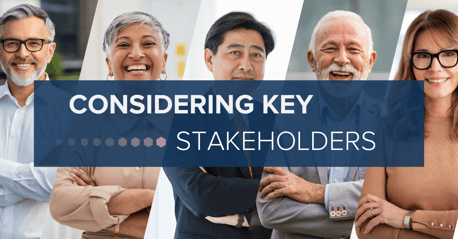 Considering Key Stakeholders