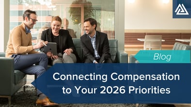Connecting Compensation to Your 2026 Priorities