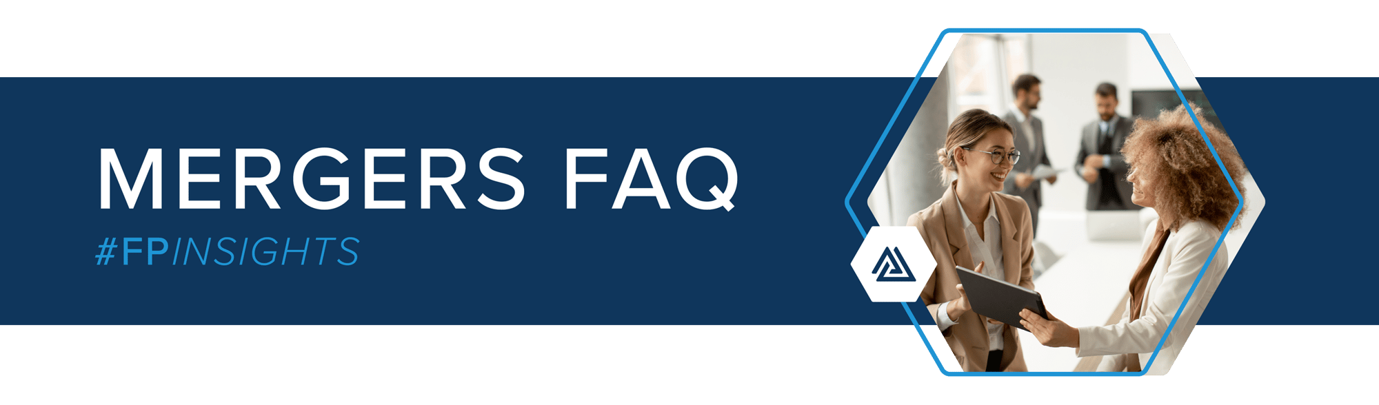 Mergers FAQ